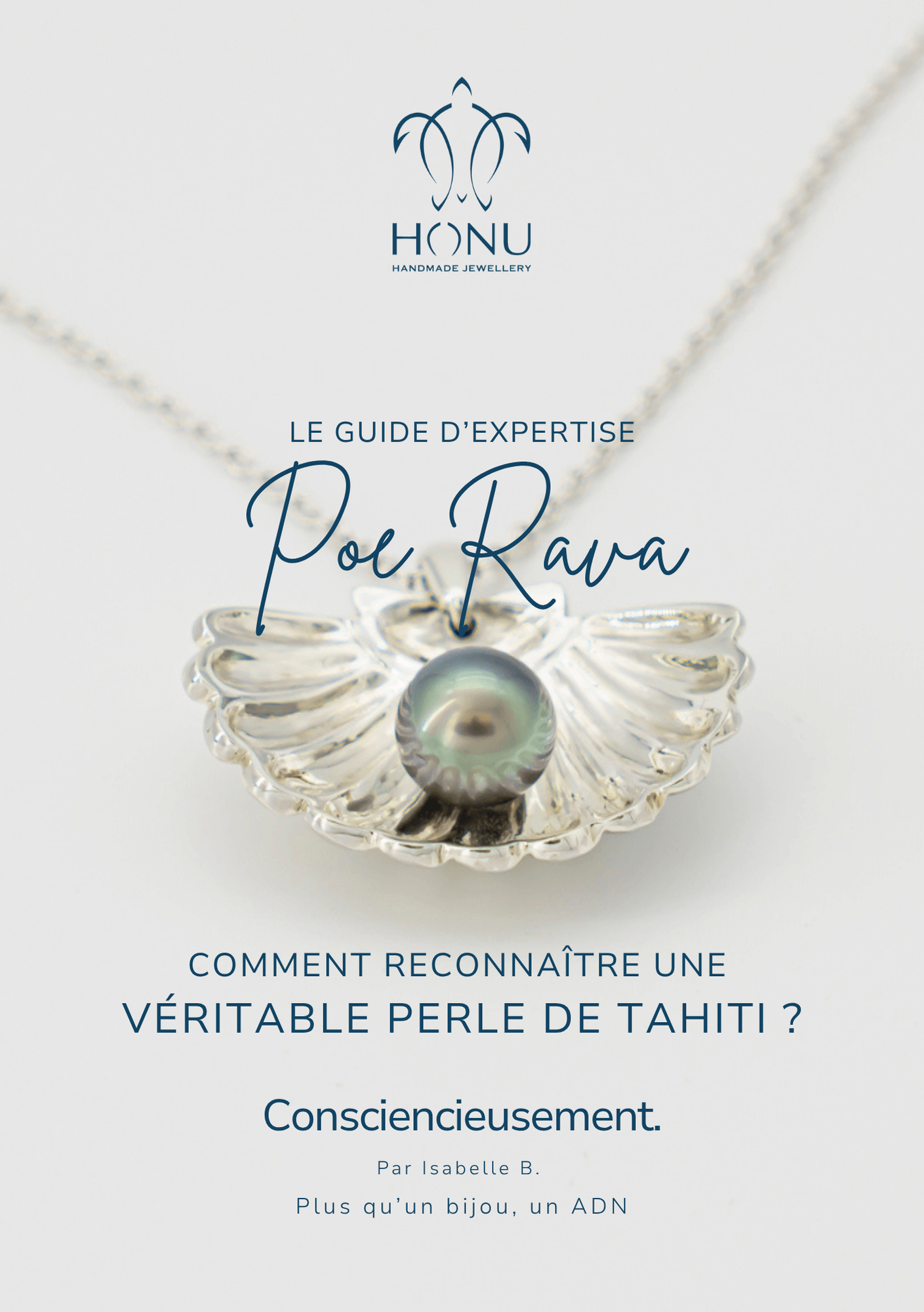 POE RAVA - Comment reconnaître une Véritable Perle de Tahiti ? - Honu Handmade Jewellery